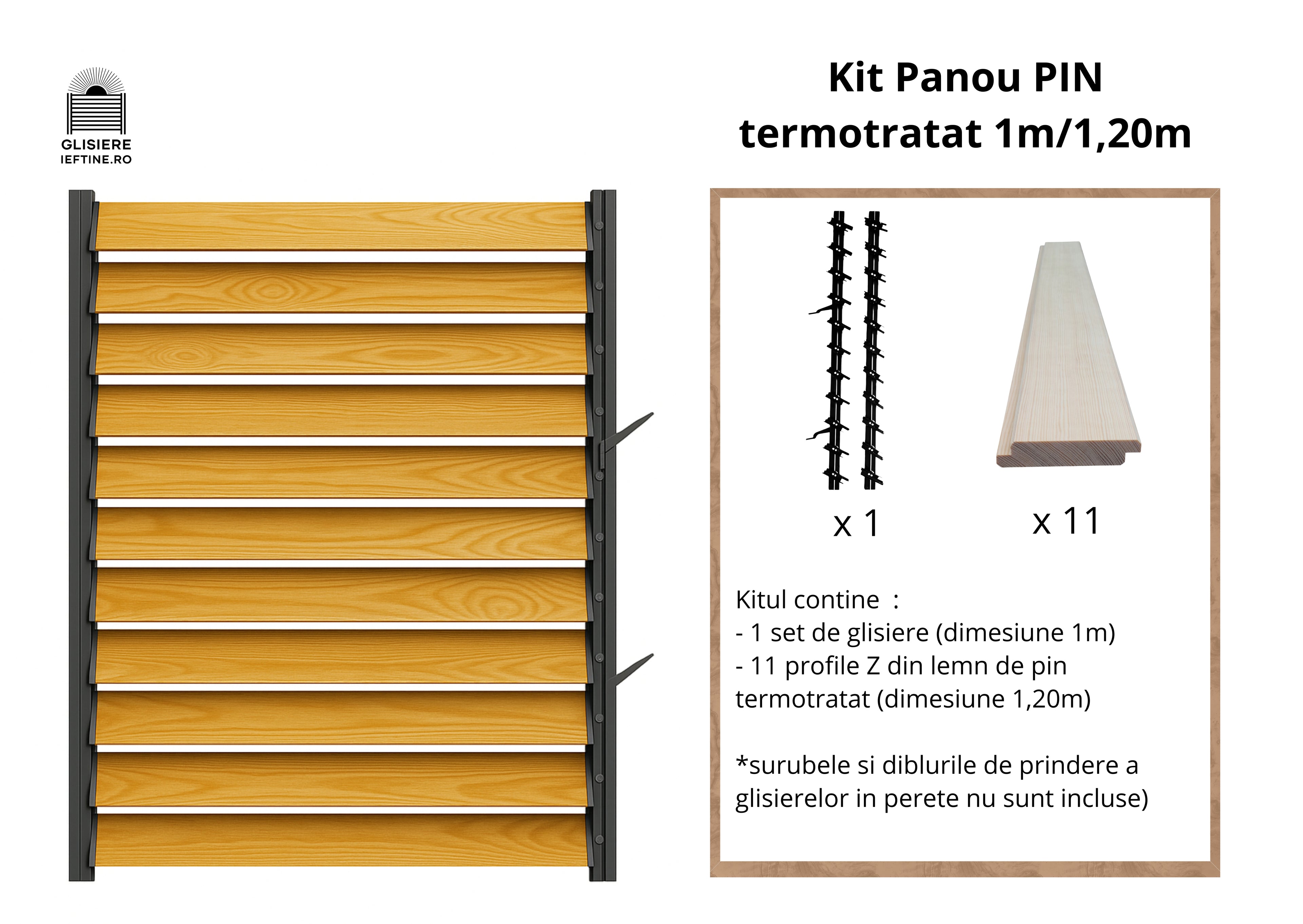 Panou 120cm termotratat LUMINAL - kit Glisiere 1m + 11 lamele pin termotratat 120 cm PANOU 100cm/120cm PIN TERMOTRATAT